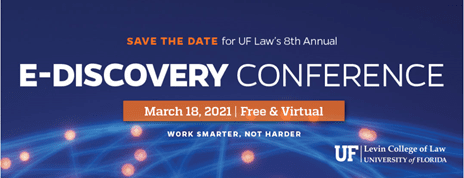 UF Law's E-Discovery Conference session: Proportionality in Practice: Experience from the Trenches